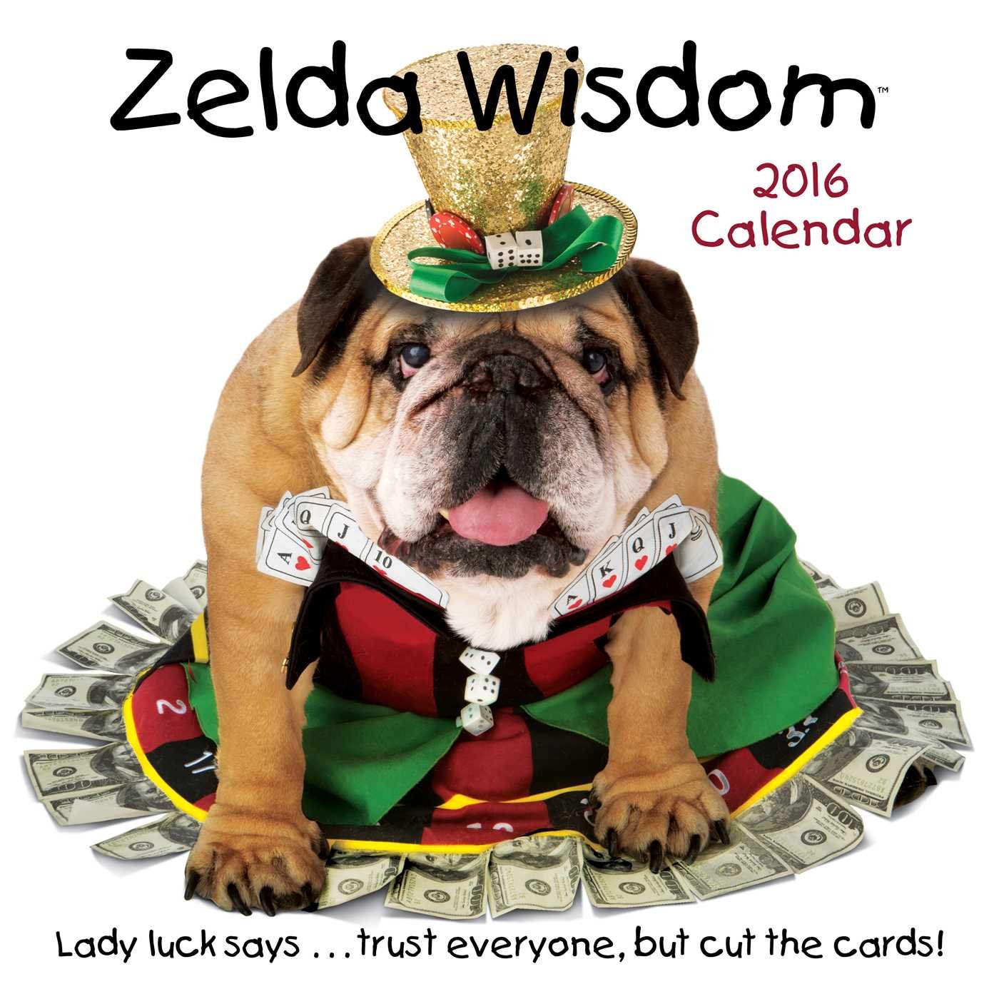 Zelda Wisdom Bulldog Calendar